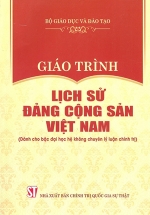 Giáo Trình Lịch Sử Đảng Cộng Sản Việt Nam (Dành Cho Bậc Đại Học Hệ Không Chuyên Lý Luận Chính Trị)