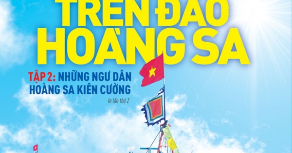 Như Cây Phong Ba Trên Đảo Hoàng Sa Tập 2: Những Ngư Dân Hoàng Sa Kiên Cường