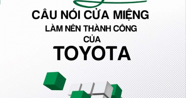 Những Câu Nói Cửa Miệng Làm Nên Thành Công Của Toyota