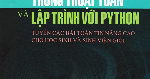 Sáng Tạo Trong Thuật Toán Và Lập Trình Với Python