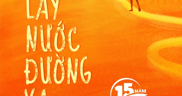 Lấy Nước Đường Xa (Phiên Bản Sinh Nhật 15 Năm ThaihaBooks)