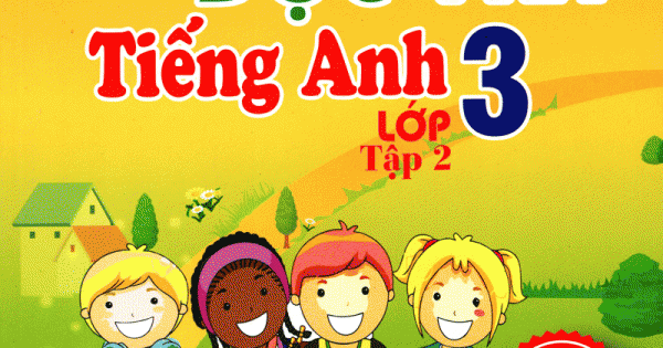 Luyện Nghe Nói Đọc Viết Tiếng Anh Lớp 3 - Tập 2-Kèm CD