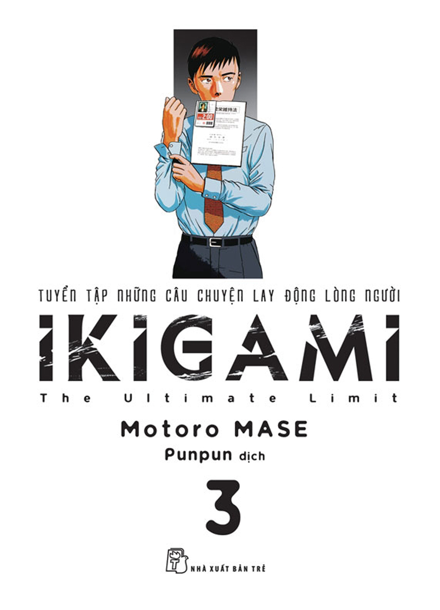 Ikigami - Tuyển Tập Những Câu Chuyện Lay Động Lòng Người 03