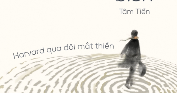 Dòng Đời Vạn Biến - Harvard Qua Đôi Mắt Thiền