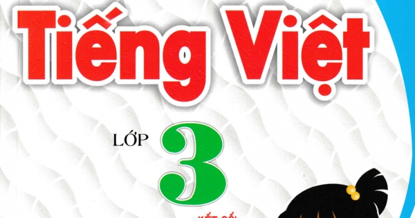 Bồi Dưỡng Tiếng Việt Lớp 3 (Bám Sát SGK Kết Nối)