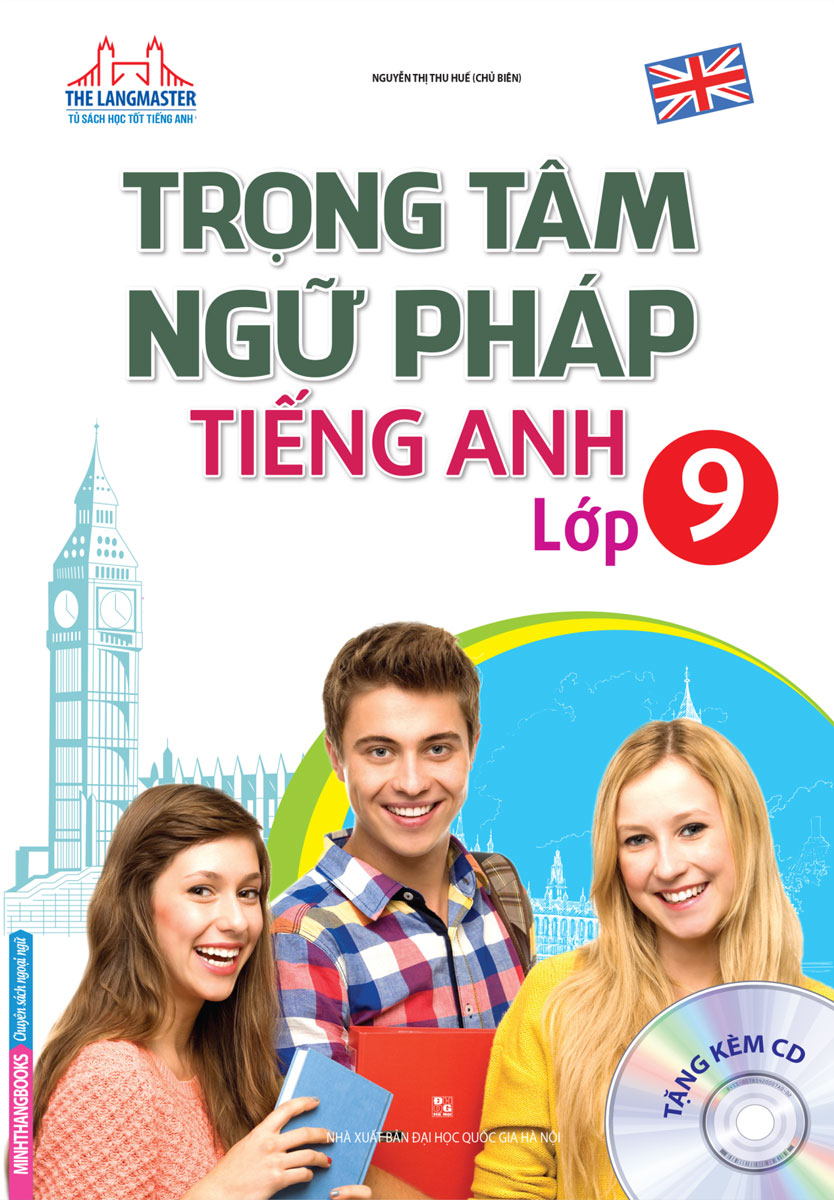 The Langmaster - Trọng Tâm Ngữ Pháp Tiếng Anh Lớp 9