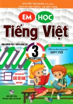 Em Học Tiếng Việt 3 - Tập 1 (Biên Soạn Theo Chương Trình GDPT Mới)