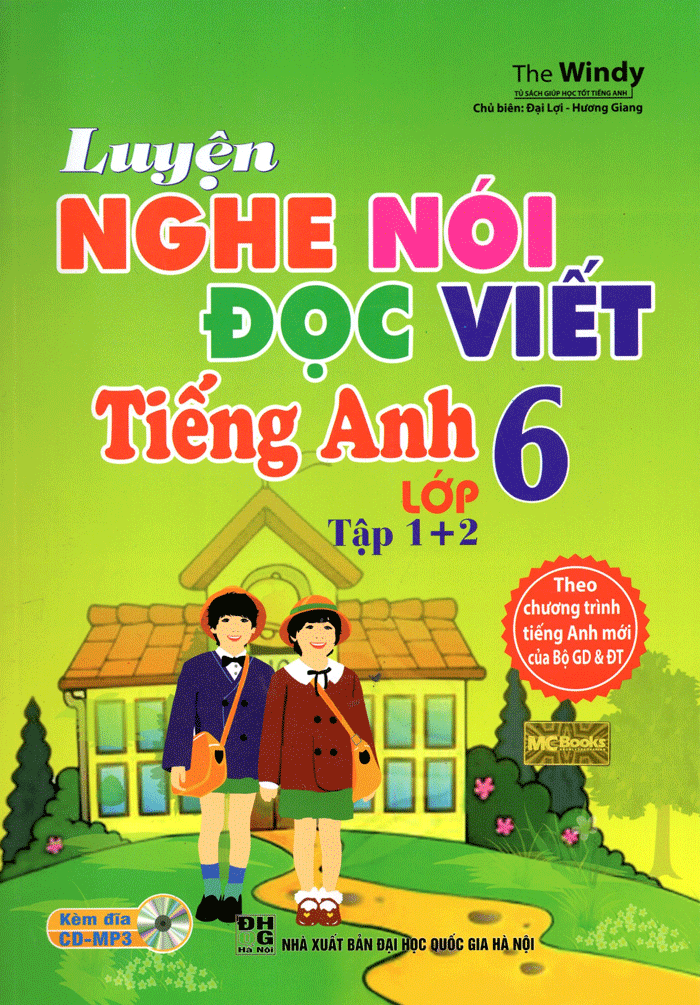 Luyện Nghe Nói Đọc Viết Tiếng Anh Lớp 6 - Tập 1+2 - Kèm CD