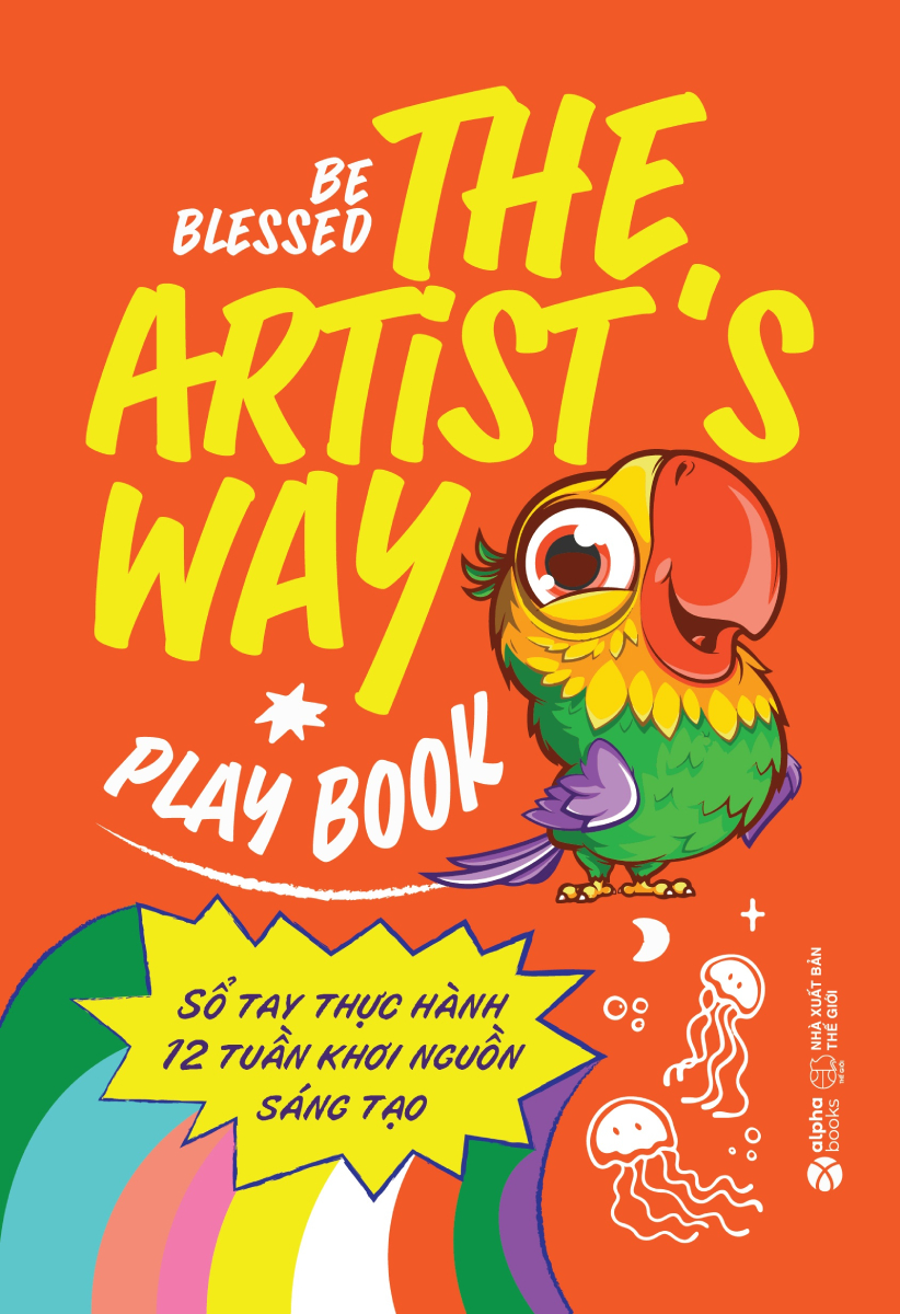 The Artist's Way Playbook - Sổ Tay Thực Hành 12 Tuần Khơi Nguồn Sáng Tạo