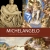 Michelangelo - Cuộc Đời Và Tác Phẩm Qua 500 Hình Ảnh