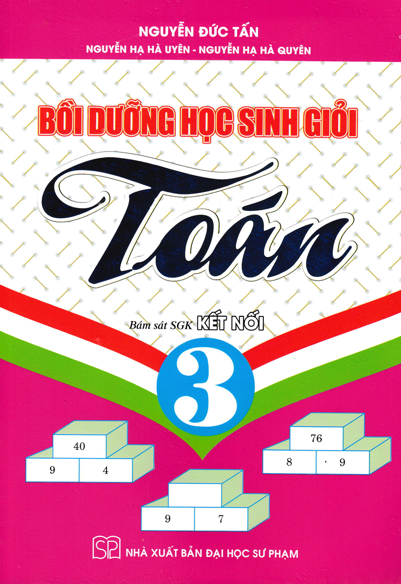 Bồi Dưỡng Học Sinh Giỏi Toán 3 (Bám Sát Sgk Kết Nối)