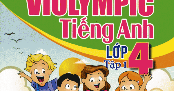 The Windy - Tuyển Tập Đề Thi Violympic Tiếng Anh Lớp 4 Tập 1