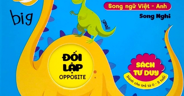 Sách Tư Duy - Đố Bé Ở Sau Là Gì? - Đối Lập (Song Ngữ Việt - Anh)