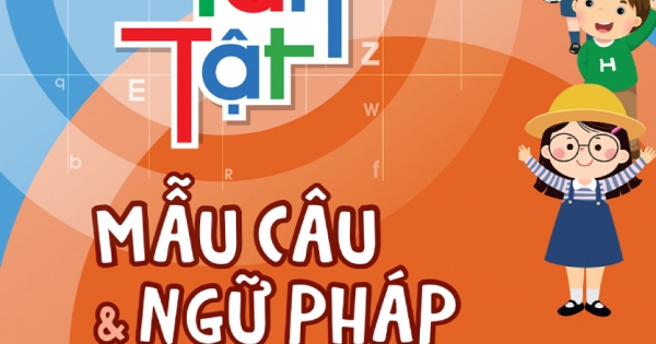 Tất Tần Tật Mẫu Câu Và Ngữ Pháp Tiếng Anh Lớp 2
