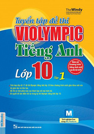 The Windy - Tuyển Tập Đề Thi Violympic Tiếng Anh Lớp 10 Tập 1