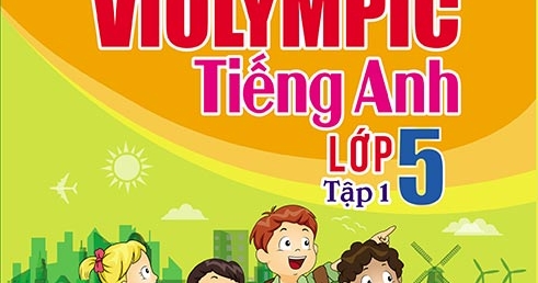 The Windy - Tuyển Tập Đề Thi Violympic Tiếng Anh Lớp 5 Tập 1 (Kèm CD)