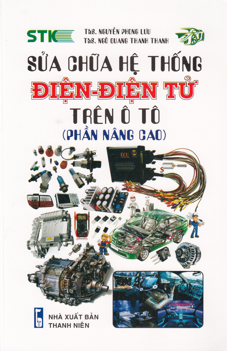 Sửa Chữa Hệ Thống Điện - Điện Tử Trên Ô Tô (Phần Nâng Cao)