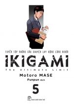 Ikigami - Tuyển Tập Những Câu Chuyện Lay Động Lòng Người 05