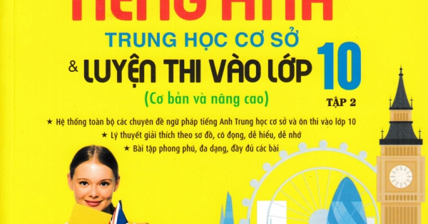 The Langmaster - Thần Tốc Chinh Phục Ngữ Pháp Tiếng Anh Trung Học Cơ Sở & Luyện Thi Vào Lớp 10 - Tập 2 (Cơ Bản Và Nâng Cao)