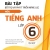 Bài Tập Bổ Trợ Và Phát Triển Năng Lực Môn Tiếng Anh Lớp 6 - Tập 1 (Dành Cho Học Sinh Tự Ôn Luyện Nâng Cao Kiến Thức)