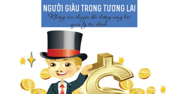 Kỹ Năng Sống Dành Cho Học Sinh - Tôi Sẽ Trở Thành Người Giàu Trong Tương Lai