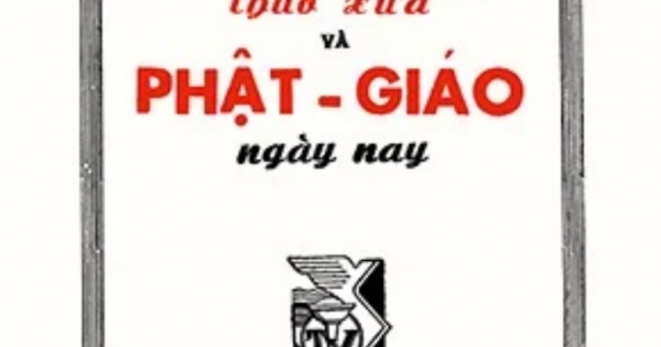 Phật Giáo Thuở Xưa Và Phật Giáo Ngày Nay