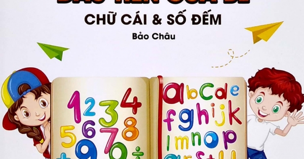 Thư Viện Hình Ảnh Song Ngữ Đầu Tiên Của Bé - Chữ Cái Và Số Đếm