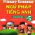 Primary Grammar - Ngữ Pháp Tiếng Anh Theo Chủ Đề Lớp 5 - Tập 1