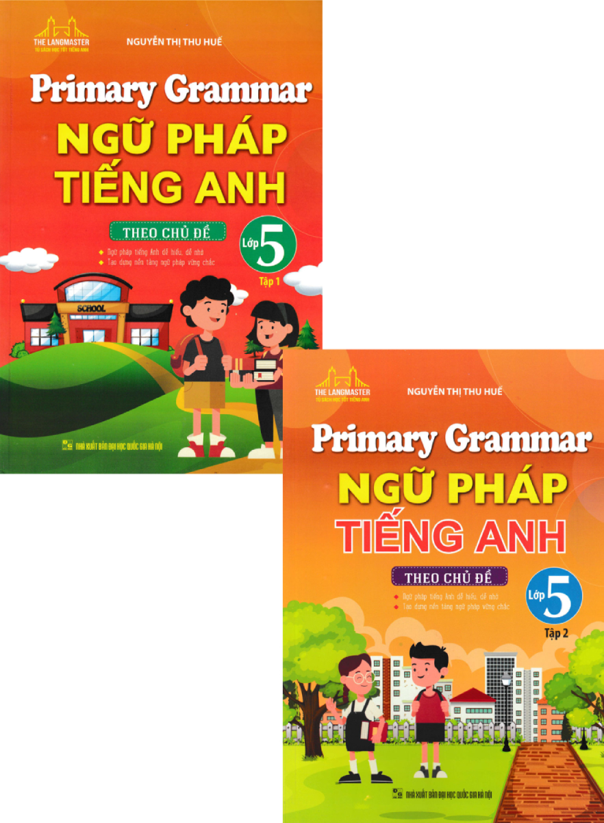 Combo Primary Grammar - Ngữ Pháp Tiếng Anh Theo Chủ Đề Lớp 5 (Bộ 2 Cuốn)