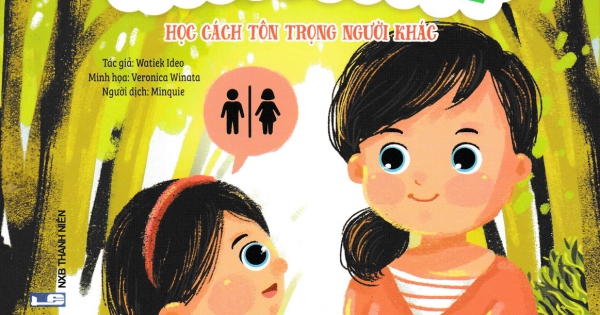 Giáo Dục Nhân Cách Cho Trẻ - Học Cách Tôn Trọng Người Khác