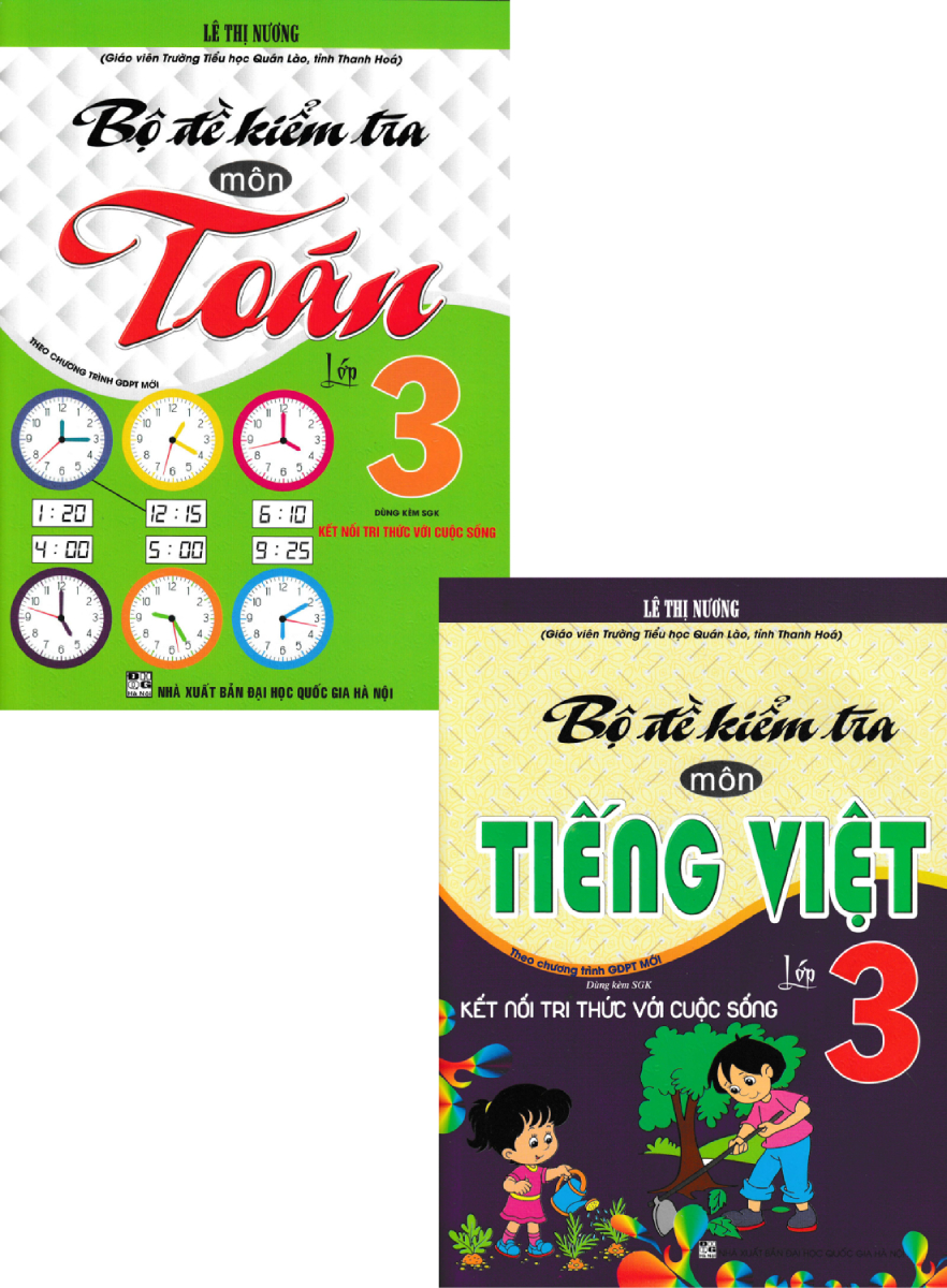Combo Bộ Đề Kiểm Tra Môn Tiếng Việt + Toán Lớp 3 (Dùng Kèm SGK Kết Nối) (Bộ 2 Cuốn)