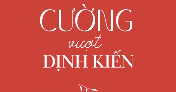 Ngoan Cường Vượt Định Kiến