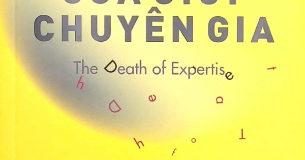 Cái Chết Của Giới Chuyên Gia - The Death Of Expertis