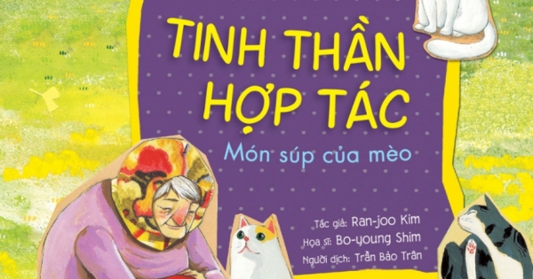 Phẩm Chất Nhà Lãnh Đạo Nhí - Tinh Thần Hợp Tác - Món Súp Của Mèo