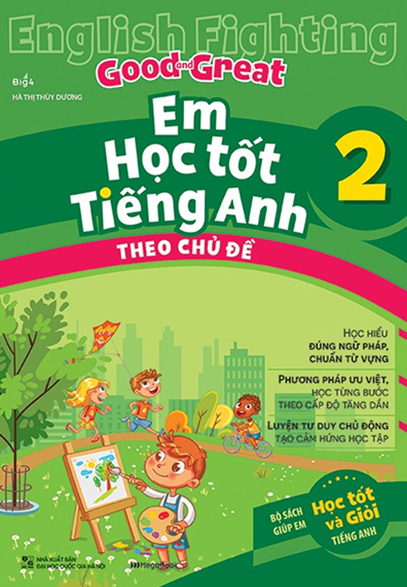 English Fighting Good And Great -  Em Học Tốt Tiếng Anh Theo Chủ Đề 2