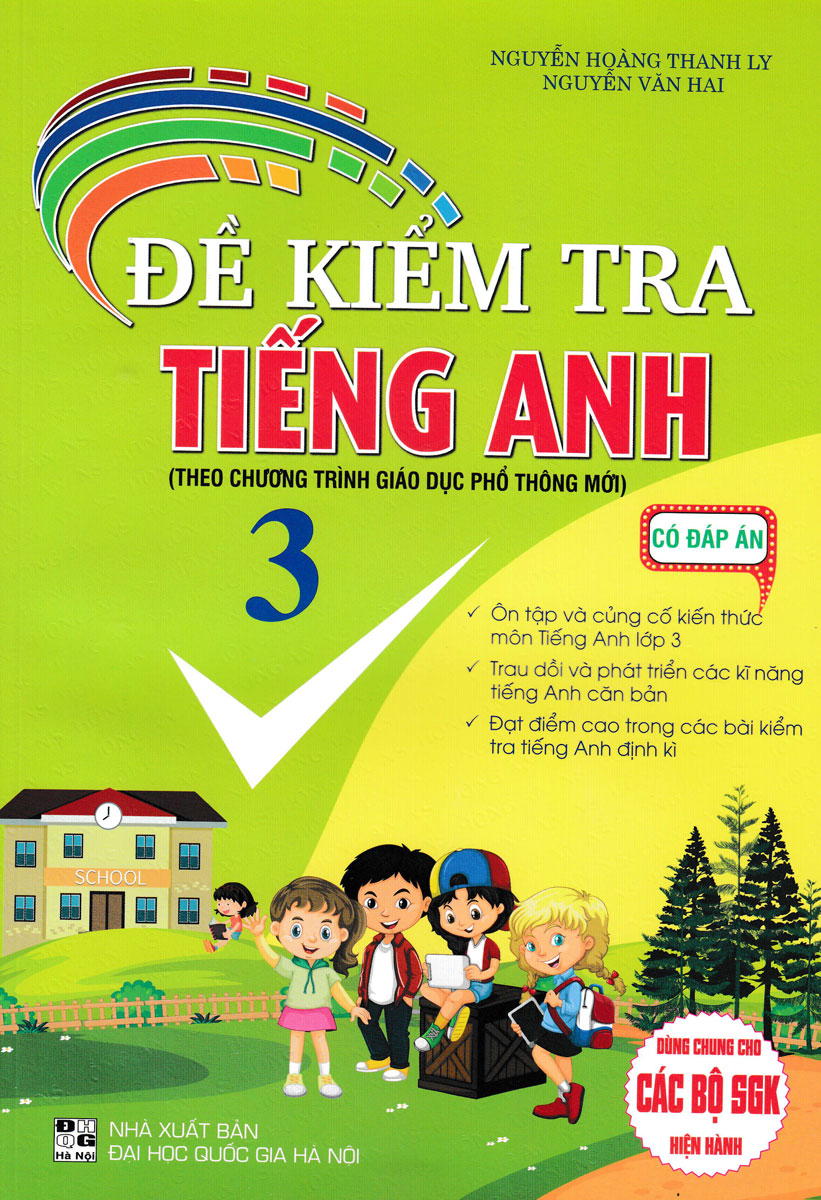 Đề Kiểm Tra Tiếng Anh 3 - Có Đáp Án (Biên Soạn Theo Chương Trình Gdpt Mới)