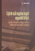 Lịch Sử Ngôn Ngữ Người Việt - Góp Phần Tìm Hiểu Văn Hoá Việt Nam