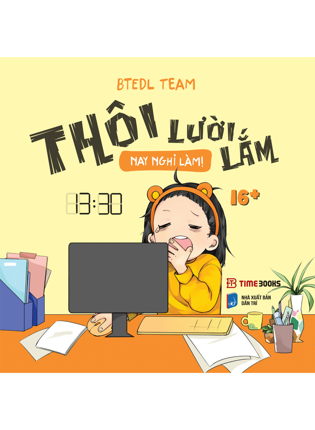 Thôi Lười Lắm, Nay Nghỉ Làm!