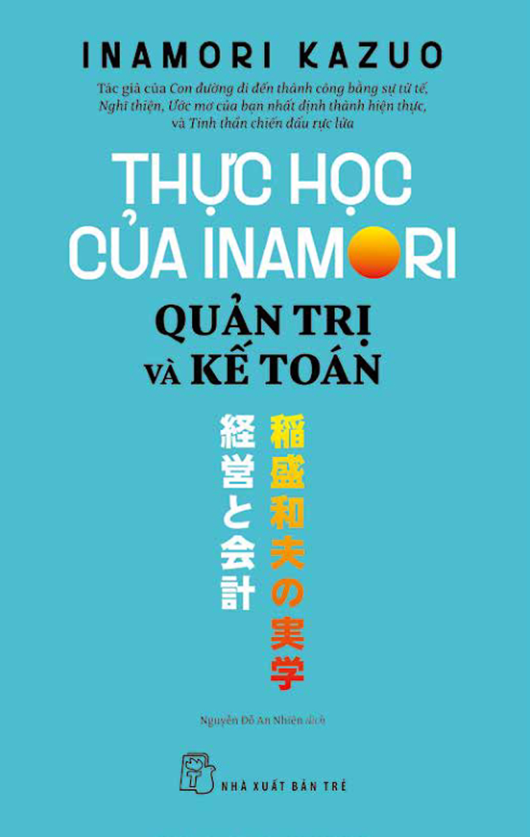 Thực Học Của Inamori Kazuo: Quản Trị Và Kế Toán