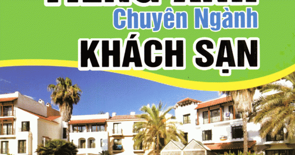 Giao Tiếp Tiếng Anh Chuyên Ngành Khách Sạn