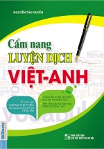 Cẩm Nang Luyện Dịch Việt - Anh