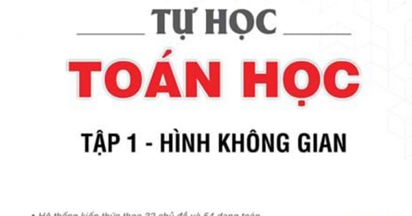 Tự Học Toán Học - Tập 1 - Hình Không Gian