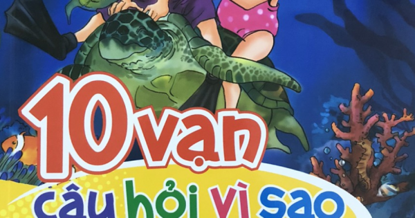 10 Vạn Câu Hỏi Vì Sao Dành Cho Thiếu Nhi Cá Ngựa, Chim Cánh Cụt Và Cá Sấu