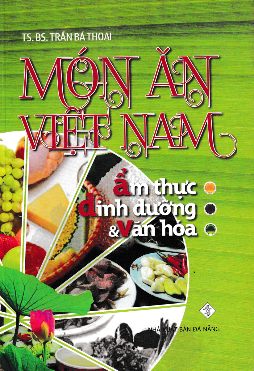 Món Ăn Việt Nam: Ẩm Thực, Dinh Dưỡng & Văn Hóa