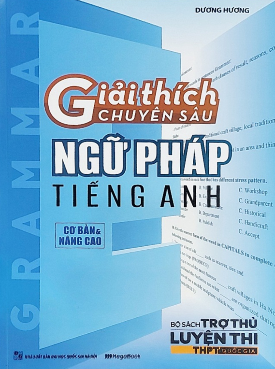 Giải Thích Chuyên Sâu - Ngữ Pháp Tiếng Anh (Cơ Bản Và Nâng Cao)