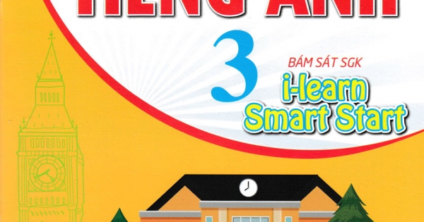 Bài Tập Tiếng Anh 3 - Bám Sát SGK I Learn Smart Start