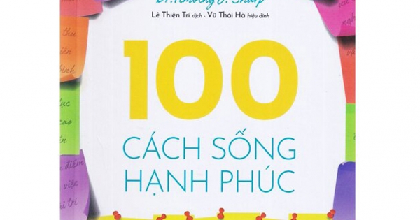 100 Cách Sống Hạnh Phúc - Cẩm Nang Dành Cho Người Bận Rộn