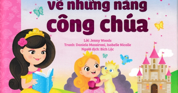 5 Phút Đọc Truyện Cùng Con Yêu - Câu Chuyện Về Những Nàng Công Chúa