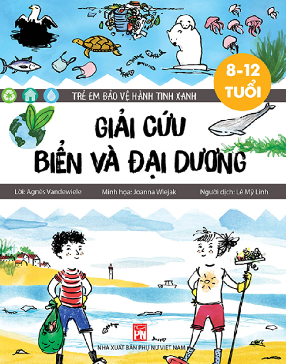 Trẻ Em Bảo Vệ Hành Tinh Xanh - Giải Cứu Biển Và Đại Dương