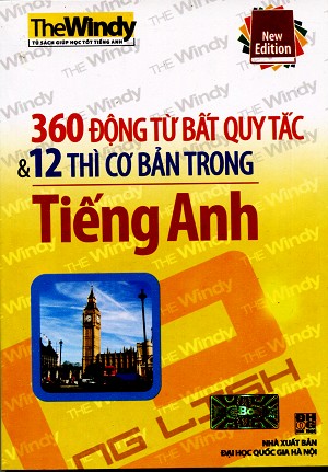 360 Động Từ Bất Quy Tắc Và 12 Thì Cơ Bản Trong Tiếng Anh